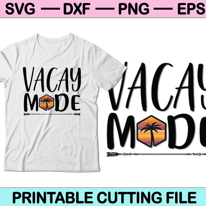 Vacay-modus SVG PNG afdrukbare snijbestanden