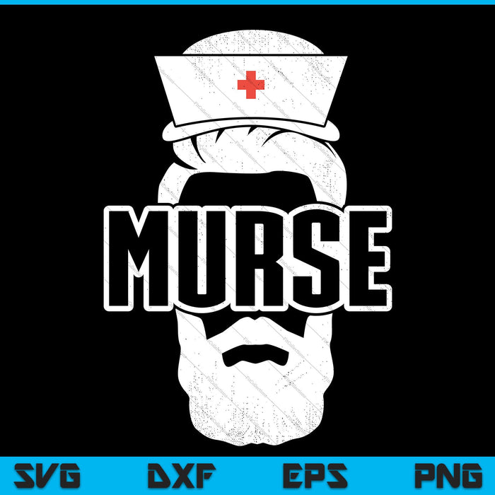 Murse Male Nurse SVG DXF PNG EPS Cutting Files
