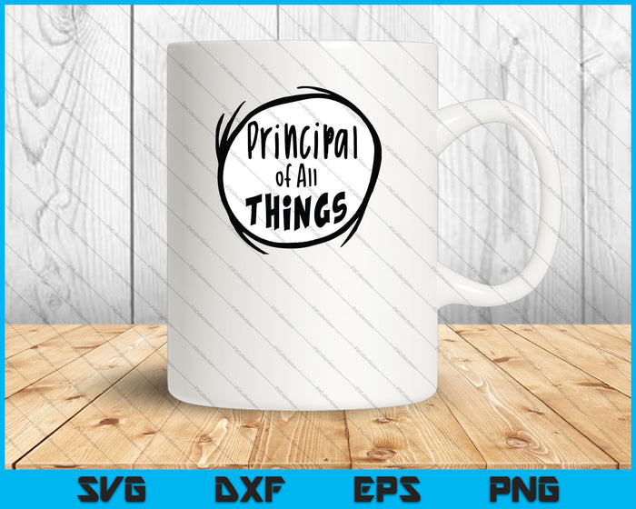 Principal of All Things SVG PNG Cutting Printable Files