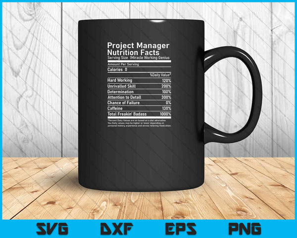Project Manager Nutrition Facts Funny SVG PNG Cutting Printable Files