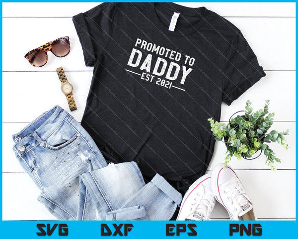 Promoted to Daddy 2021 for First Time Fathers SVG PNG Cutting Printable Files - on a t-shirt