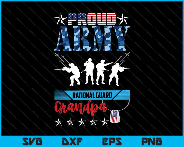 Orgulloso Guardia Nacional del Ejército Abuelo SVG PNG Cortando Archivos Imprimibles