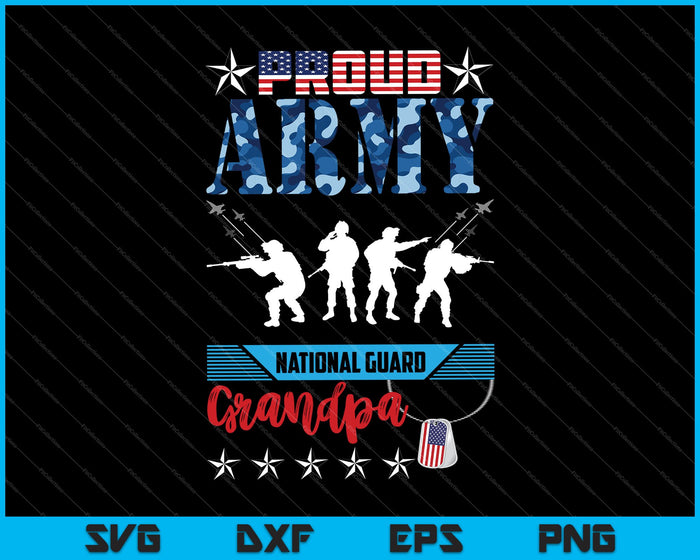 Proud Army National Guard Grandpa SVG PNG Cutting Printable Files