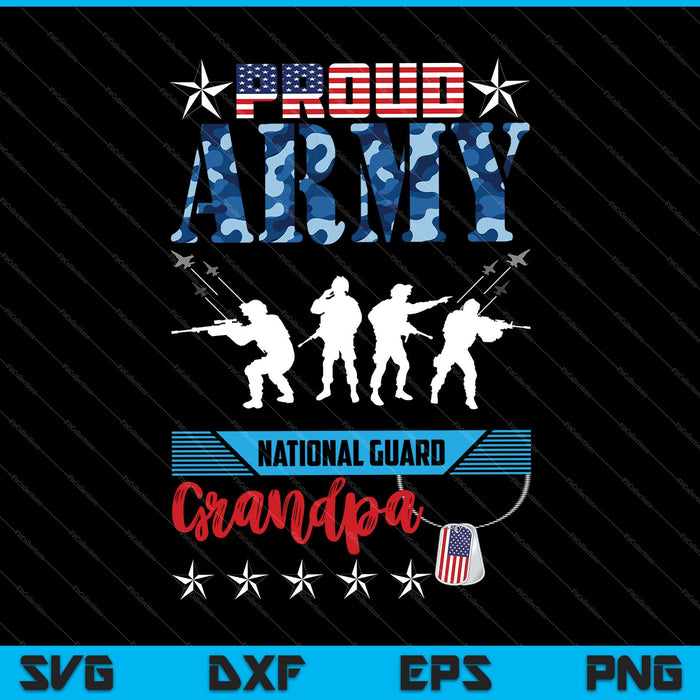 Proud Army National Guard Grandpa SVG PNG Cutting Printable Files