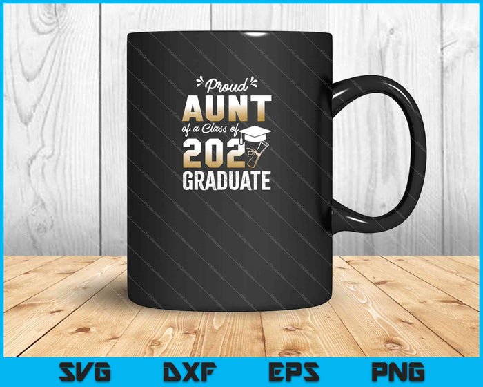 Trotse tante van een klas van 2021 Graduate Senior 2021 SVG PNG snijden afdrukbare bestanden