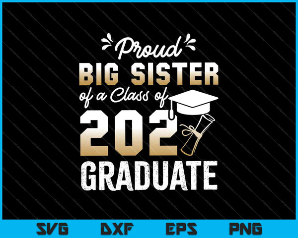 Trotse grote zus van een klas van 2021 Graduate Senior SVG PNG snijden afdrukbare bestanden