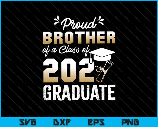 Orgulloso hermano de una promoción de 2021 Graduado Senior SVG PNG Cortando archivos imprimibles