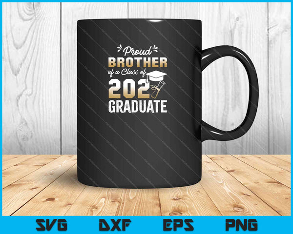 Orgulloso hermano de una promoción de 2021 Graduado Senior SVG PNG Cortando archivos imprimibles