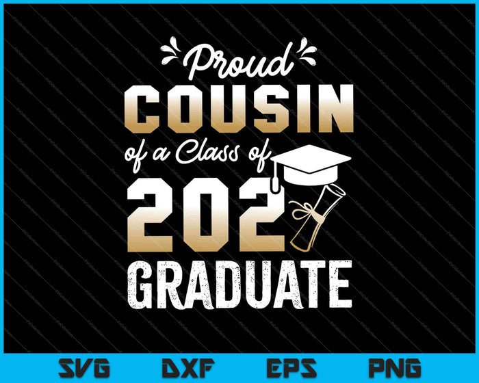 Orgulloso primo de una promoción de 2021 Graduado Senior SVG PNG Cortando archivos imprimibles