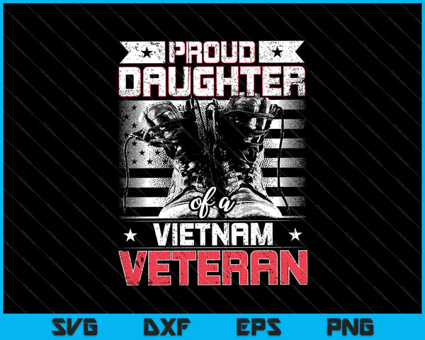 Orgullosa hija de un veterano de Vietnam SVG PNG cortando archivos imprimibles