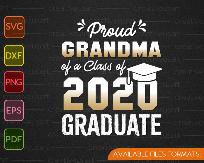 Orgullosa abuela de una clase de 2020 Graduado SVG PNG Cortando archivos imprimibles