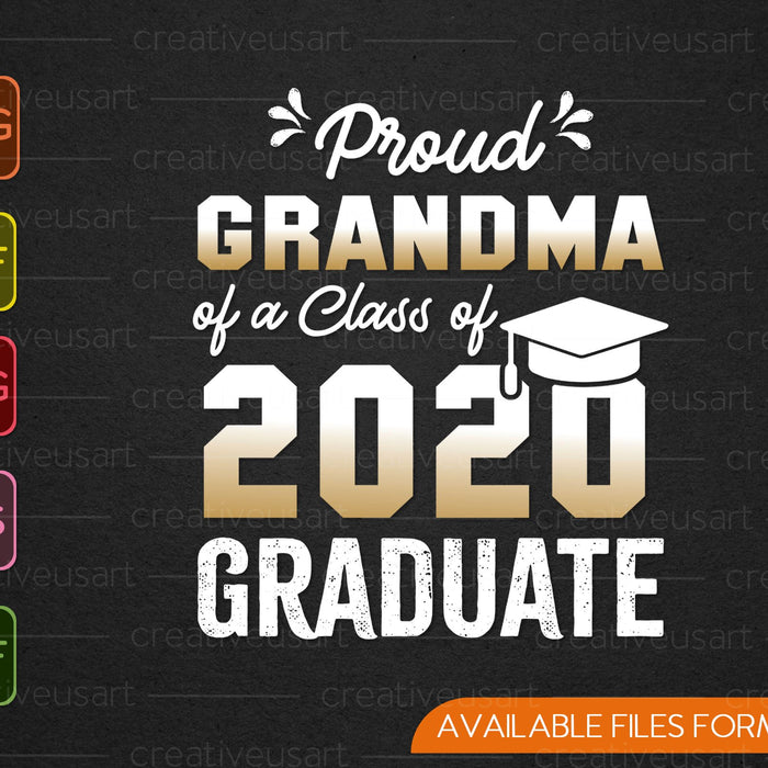 Proud Grandma of a Class of 2020 Graduate SVG PNG Cutting Printable Files
