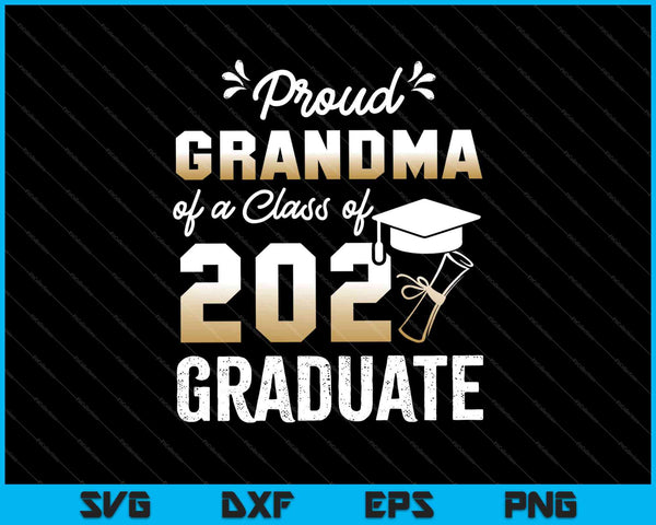 Orgullosa abuela de una promoción de 2021 Graduado Senior SVG PNG Cortando archivos imprimibles