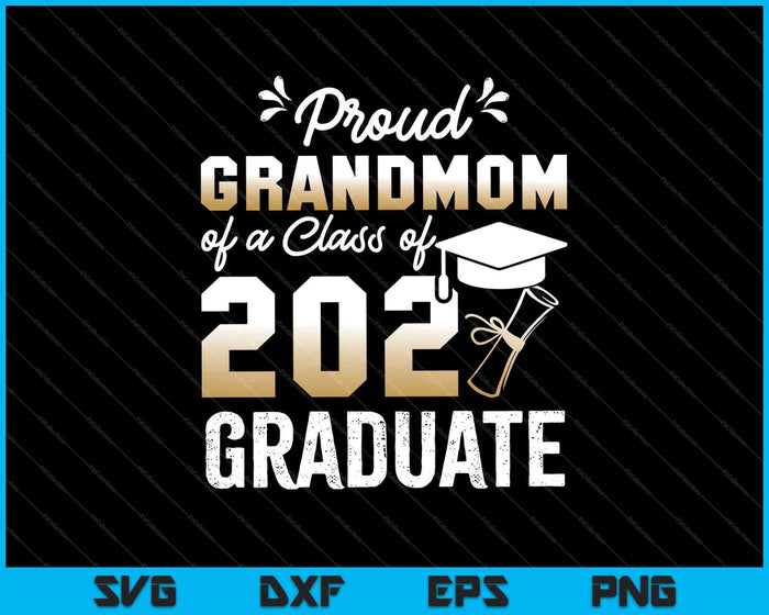 Trotse grootmoeder van een klas van 2021 Graduate Senior SVG PNG snijden afdrukbare bestanden