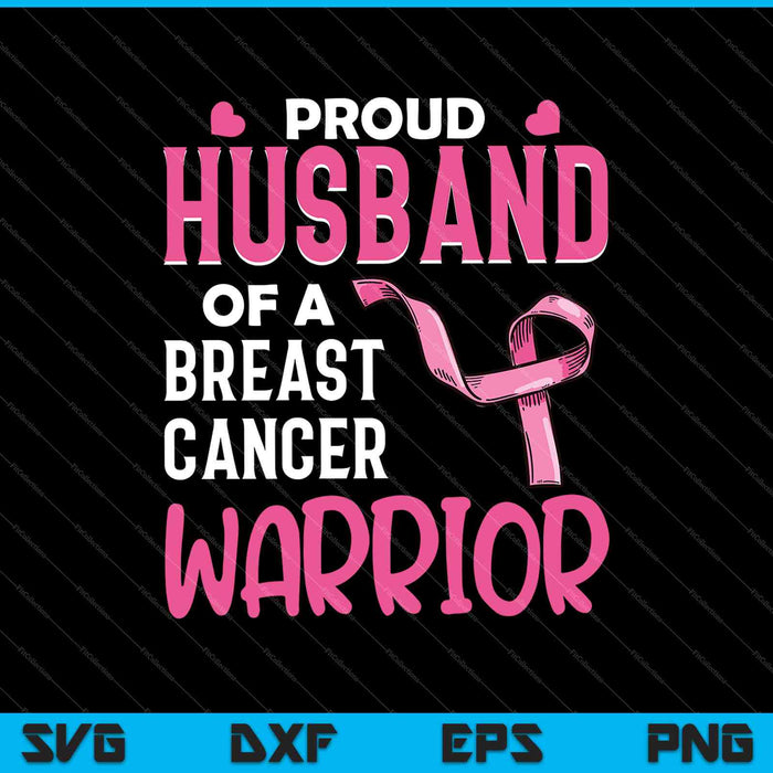 Orgulloso ESPOSO de un guerrero del cáncer de mama SVG PNG cortando archivos imprimibles