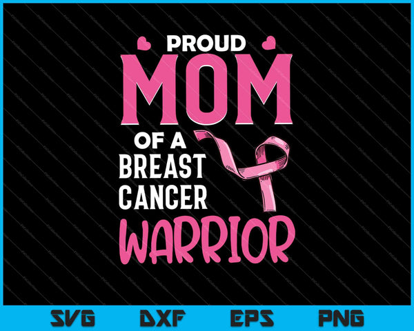 Orgullosa MAMÁ de un guerrero del cáncer de mama SVG PNG cortando archivos imprimibles