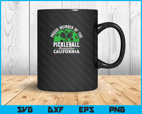 Orgulloso miembro de la Asociación Picklleball de California SVG PNG Cortando archivos imprimibles