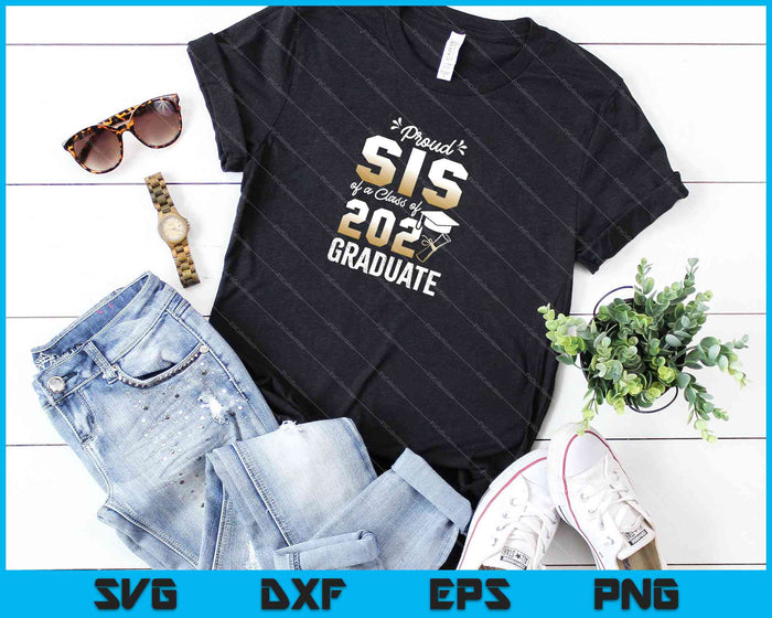 Proud Sis of a Class of 2021 Graduate Senior SVG PNG Cutting Printable Files