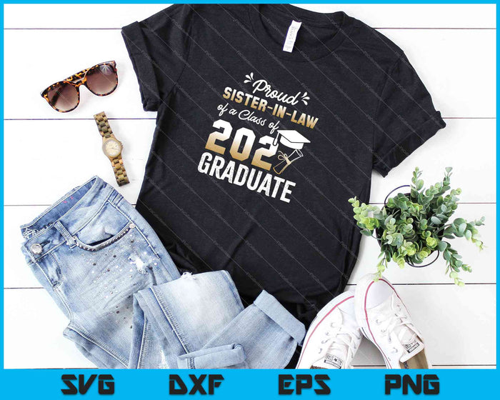 Proud Sister-in-law of a Class of 2021 Graduate Senior SVG PNG Cutting Printable Files