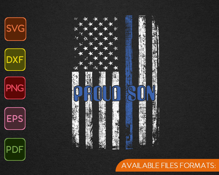 Proud Son Police Officer Thin Blue Line Flag SVG PNG Cutting Printable Files