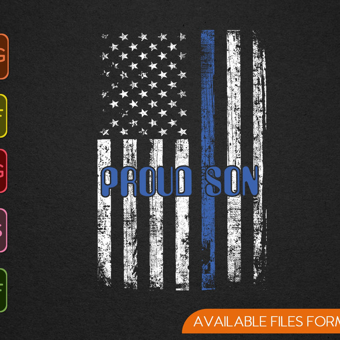 Proud Son Police Officer Thin Blue Line Flag SVG PNG Cutting Printable Files