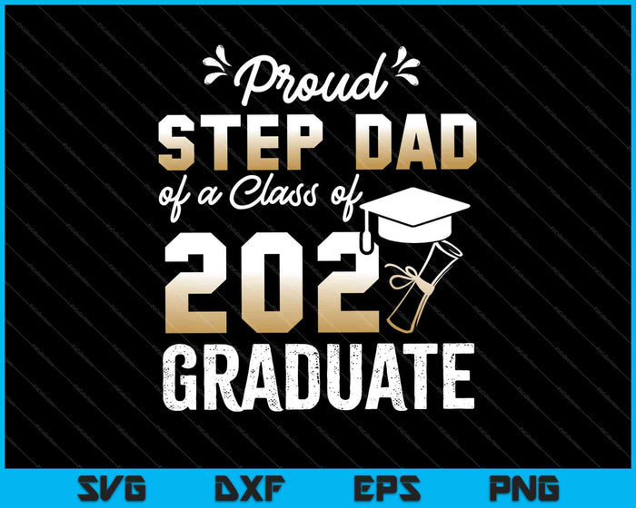 Trotse stiefvader van een klas van 2021 Graduate Senior SVG PNG snijden afdrukbare bestanden