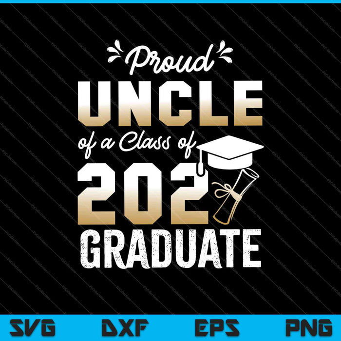 Trotse oom van een klas van 2021 Graduate Senior SVG PNG snijden afdrukbare bestanden