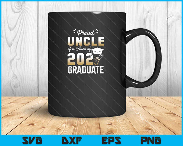 Orgulloso tío de una promoción de 2021 Graduado Senior SVG PNG Cortando archivos imprimibles