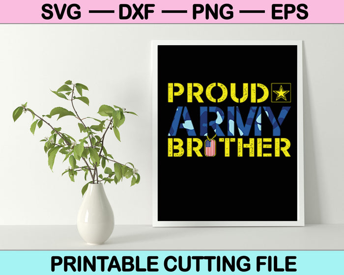 Proud Army Brother SVG PNG Digital Cutting Files