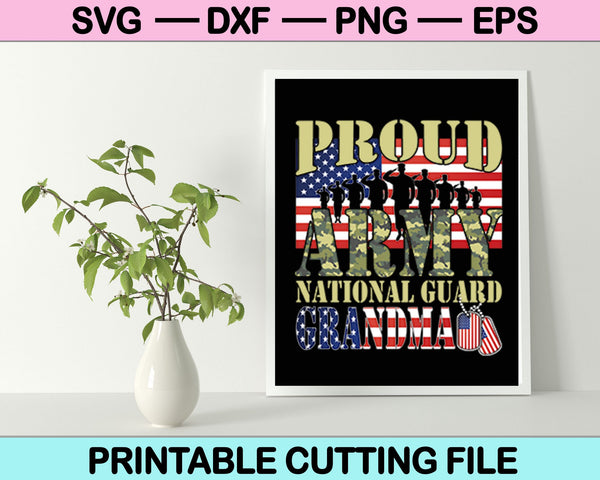 Orgullosa Guardia Nacional del Ejército Abuela SVG PNG Archivos de Corte Digital