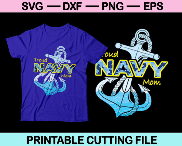 Proud Navy Mom SVG PNG Digital Cutting Files
