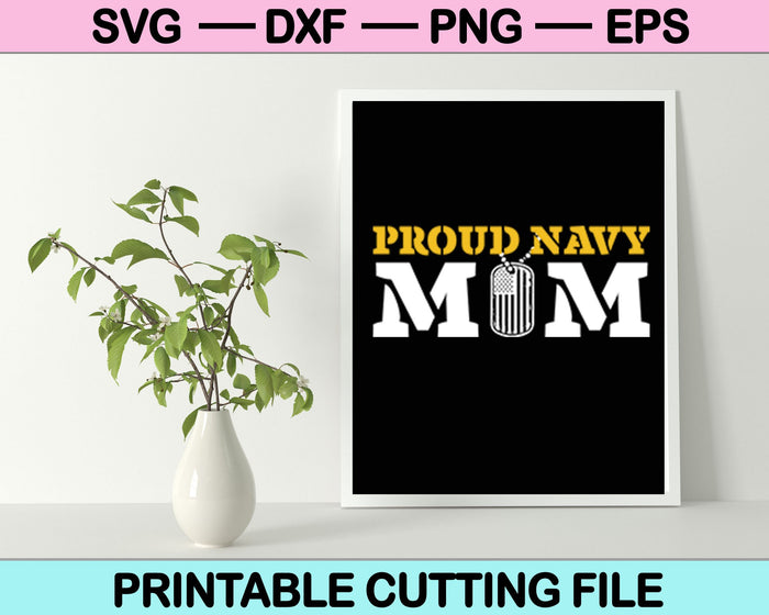 Proud Navy Mom svg png dxf Files