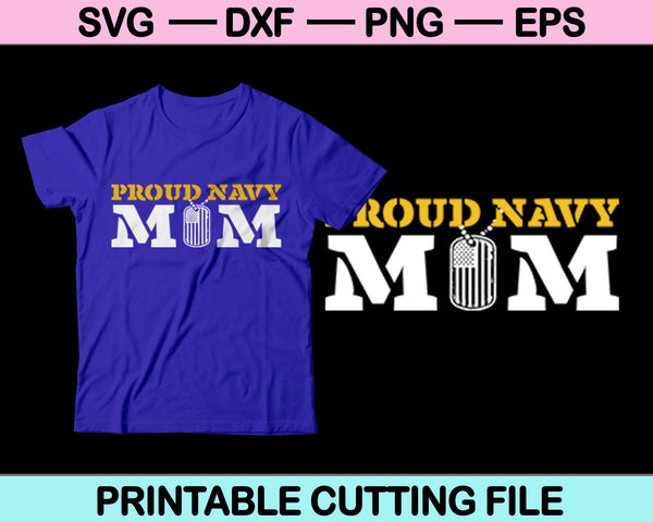 Proud Navy Mom svg png dxf Files