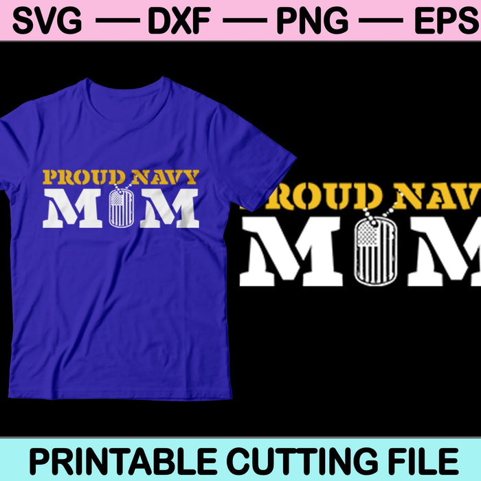 Proud Navy Mom svg png dxf Files