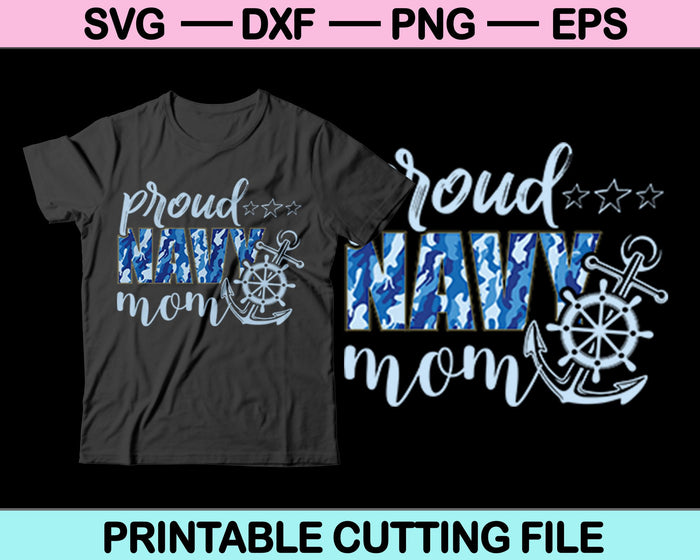 Proud Navy Mom SVG PNG Cutting Printable Files