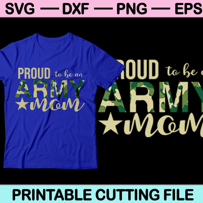 Soldiers Don't Brag Their Mamas Do Proud Army Mama SVG Cutting Printable Files