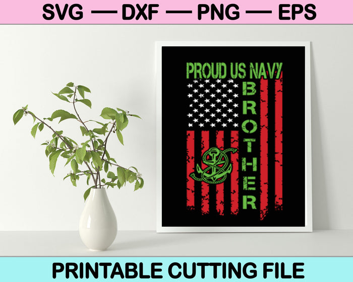 Orgulloso hermano de la Marina de los EE. UU. SVG cortando archivos imprimibles 