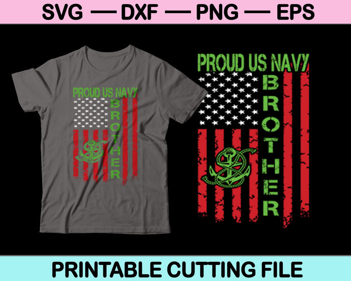 Orgulloso hermano de la Marina de los EE. UU. SVG cortando archivos imprimibles 