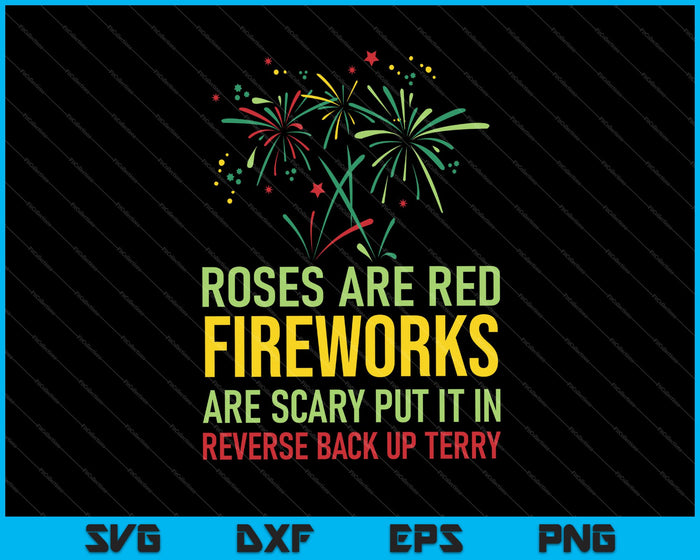 Put It In Reverse Back Up Terry Fireworks 4th of July SVG PNG Cutting Printable Files