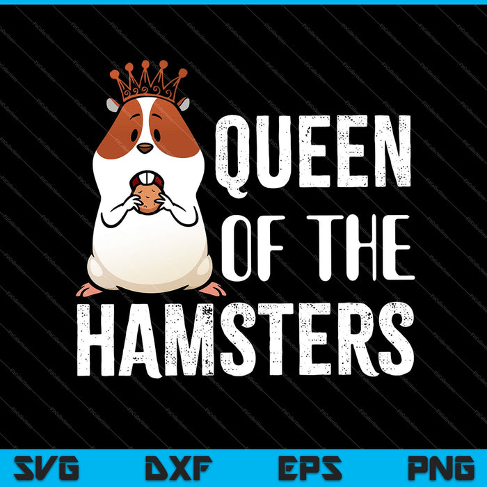 Koningin van de Hamsters Dierenliefhebber Royalty SVG PNG Snijden afdrukbare bestanden