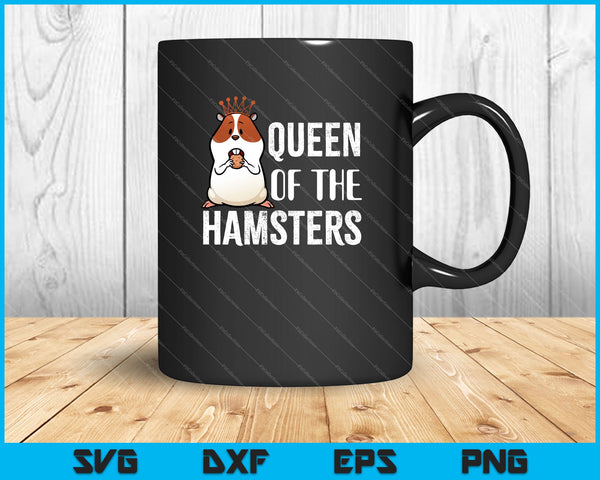 Queen of the Hamsters Animal Lover Royalty SVG PNG Cutting Printable Files