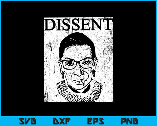 RBG Ruth Bader Ginsburg Dissent Feminist Political SVG PNG Cutting Printable Files