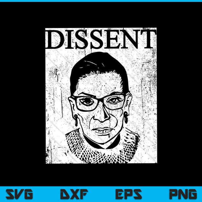 RBG Ruth Bader Ginsburg Dissent Feminist Political SVG PNG Cutting Printable Files