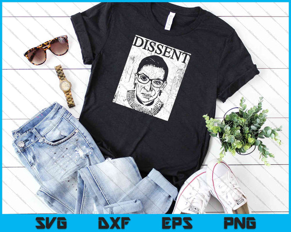 RBG Ruth Bader Ginsburg afwijkende meningen feministische politieke SVG PNG snijden afdrukbare bestanden  - on a t-shirt