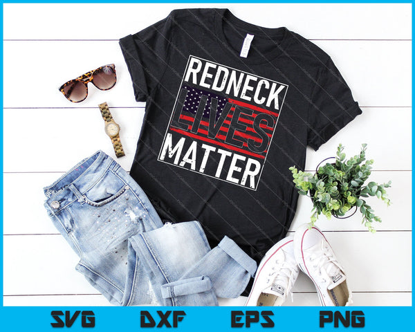 REDNECK LIVES MATTER American Flag USA 4th of July SVG PNG Cutting Printable Files - on a t-shirt