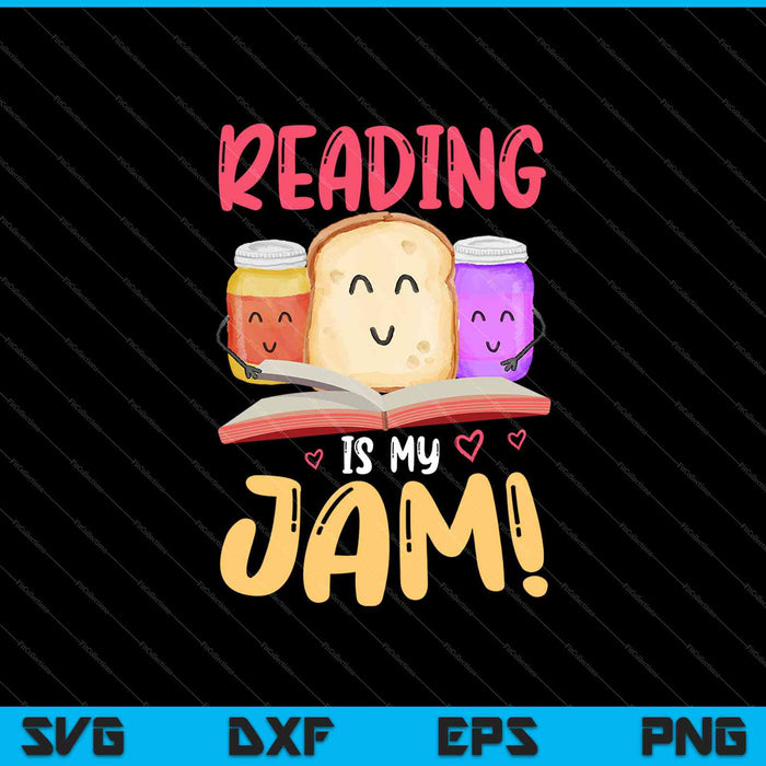 Reading Is My Jam Funny I Love to Read Books Gift SVG PNG Cutting Printable Files