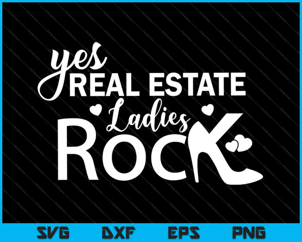 Real Estate Ladies Rock SVG PNG Cortando archivos imprimibles