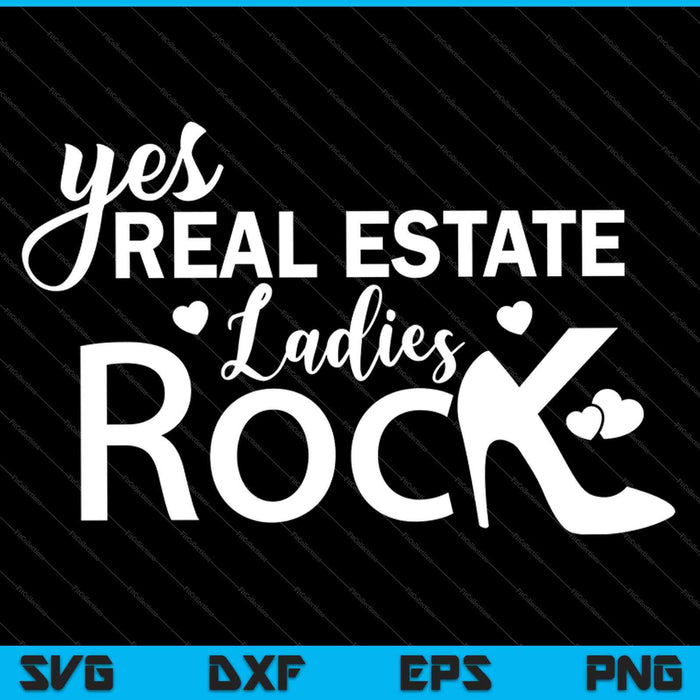 Real Estate Ladies Rock SVG PNG Cutting Printable Files