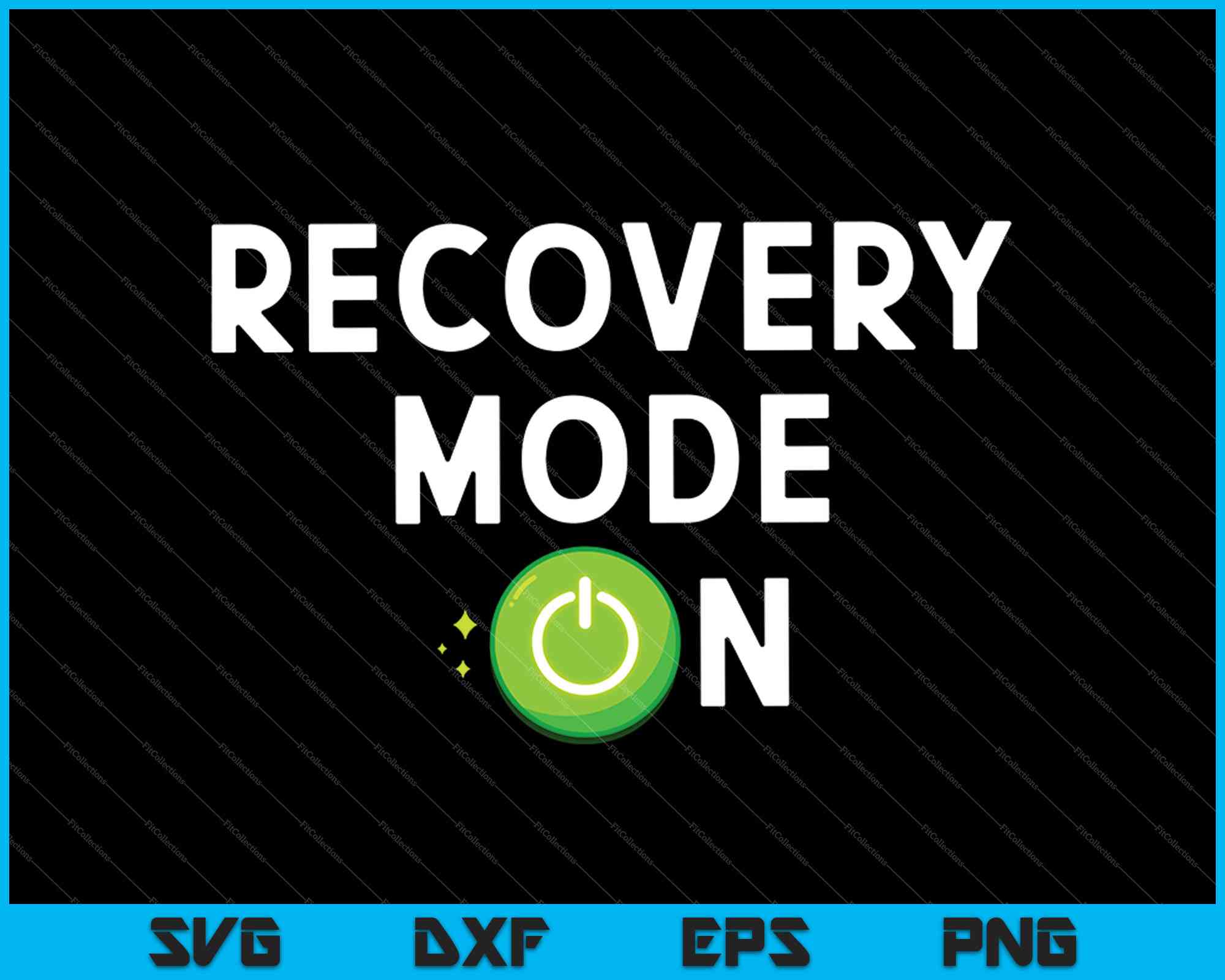 Recovery Mode On For Men And women SVG PNG Files – creativeusarts