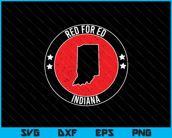 Rojo para Ed Indiana State Teachers Strike SVG PNG Cortando archivos imprimibles